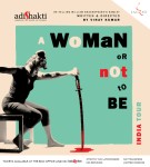 A Woman Or Not To Be