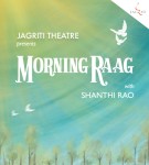 Morning Raag with Shanti Rao (Event happening at Lumbini)